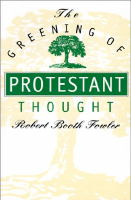 The_Greening_of_Protestant_Thought_Robert_Booth_Fowler_Z_Library (3).pdf